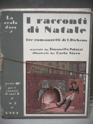 DIE WEIHNACHTSGESCHICHTEN Drei Romane von C Dickens Simonetta Palazzi Carlo Nicco