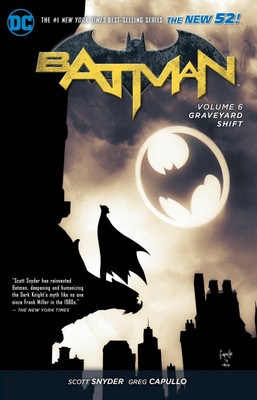Batman Vol. 6: Graveyard Shift (the New 52), Scott Snyder