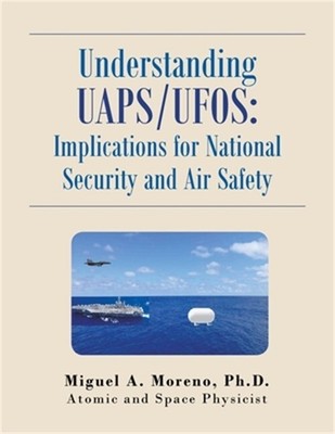 Understanding Uaps/Ufos: Implications for National Security and Air Safety (Pape
