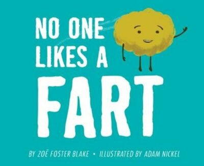 No One Likes a Fart by Zoe Foster Blake: New