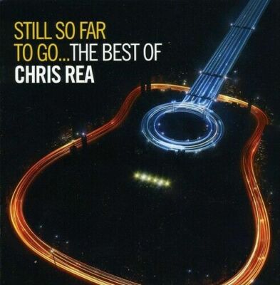 2-CD-Set CHRIS REA Still So Far to Go - The Best of RHINO 2009 alle 34 Hits rem.