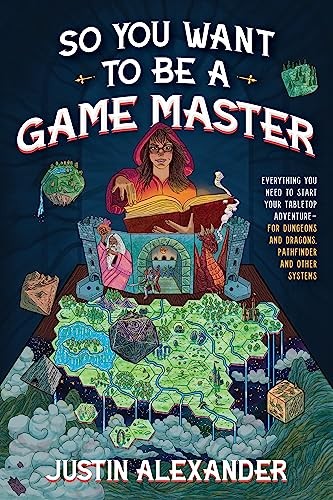 So You Want To Be A Game Master: Everything You Need to Start Your Tabletop Adventure for Dungeons and Dragons, Pathfinder, and Other Systems - Image 5