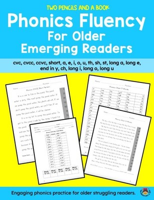 Phonics Fluency for Older Emerging Readers: cvc, cvcc, ccvc, short, a, e, i,...