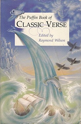 The Puffin Book of Classic Verse By Wilson, Raymond Raymond Wils