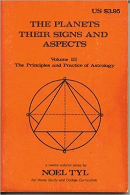 THE PLANETS: THEIR SIGNS AND ASPECTS (THE LLEWELLYN By Noel Tyl **Excellent**