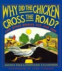 WHY DID THE CHICKEN CROSS THE ROAD: AND OTHER RIDDLES OLD By Joanna Cole Mint