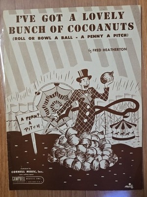 I've Got a Lovely Bunch of Coconuts Fred Heather Sheet Music 1949 Cornell T5