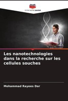 Mohammad Rayees Dar | Les Nanotechnologies Dans La Recherche Sur Les Cellules...