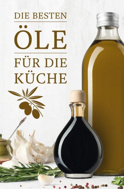 Thumbnail - Die Besten Öle Für Die Küche Anja Stiller