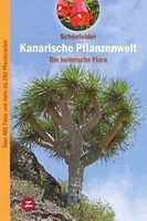 Kanarische Pflanzenwelt | Die Heimische Flora, NaturfüHrer 1 | SchöNfelder