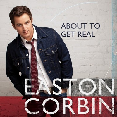 About To Get Real [CD] Easton Corbin [*READ* EX-LIBRARY]