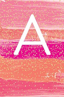 A: Monogram Letter A Notebook Pretty Blush Pink & Gold Cute Glitter Confetti Ini