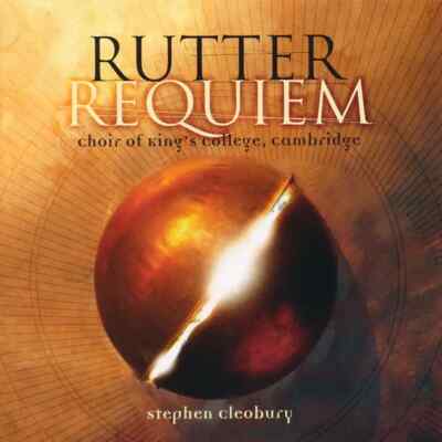 CD John Rutter , The Kings College Choir Of Cambridge , Steph Requiem