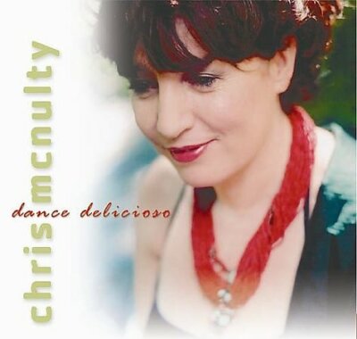 Dance Delicioso by Chris McNulty CD Brand New & Sealed