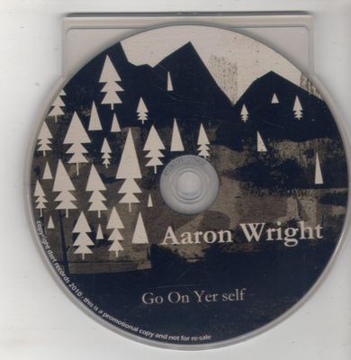 (GU345) Aaron Wright, Go On Yer Self - 2010 DJ CD