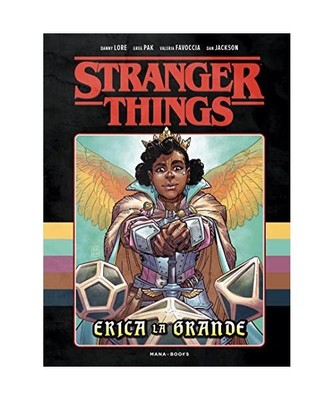 Stranger Things - Erica la Grande, Favoccia, Valeria