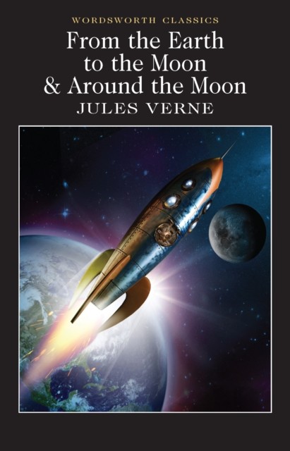 From the Earth to the Moon / Around the Moon by Jules Verne (Paperback Book)
