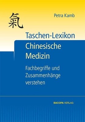 Taschen-Lexikon Chinesische Medizin Petra Kamb
