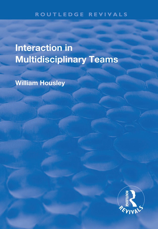 Interaction in Multidisciplinary Teams by William Housley 9781138725911 NEW - Image 5