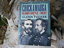 Chickamauga - Bloody Battle in the West Hardcover Glenn Tucker