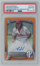 2025 Bowman Chrome 1st ORANGE Refractor Aroon Escobar Auto /25 PSA 10 Phillies