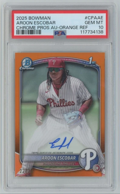 2025 Bowman Chrome 1st Orange Refractor Aroon Escobar Auto /25 PSA 10 Phillies