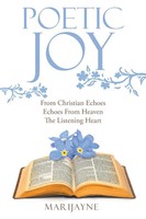Poetic Joy From Christian Echoes, Echoes From Heaven, The Listening Heart Buch