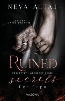 Neva Altaj Ruined Secrets - Der Capo (Perfectly Imperfect Serie 4)