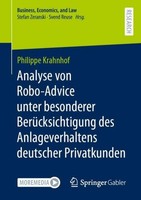 Analyse Von Robo-Advice Unter Besonderer BerüCksichtigung Des Anlageverhaltens D
