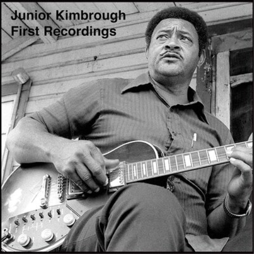 Junior Kimbrough First Recordings (Vinyl) 12