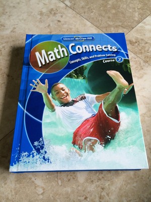 Math Connects: Concepts, Skills, and Problems Solving, Course 2, Student Edi...
