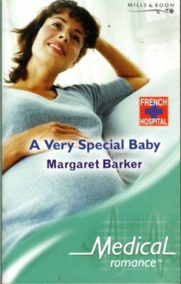 A Very Special Baby (Medical Romance S.) By Margaret Barker