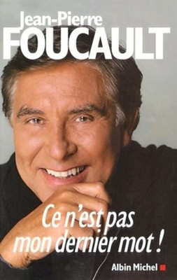 Es ist nicht mein letztes Wort | Foucault Jean-Pierre | Guter Zustand