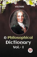 Voltaire Voltaire | A Philosophical Dictionary Vol.-I | Taschenbuch | Englisch