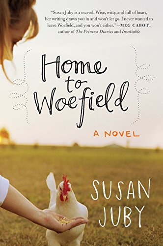 Home to Woefield: A Novel - Juby, Susan