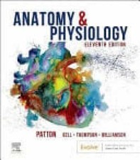 Anatomy & Physiology, by Patton Kevin T.; Bel...