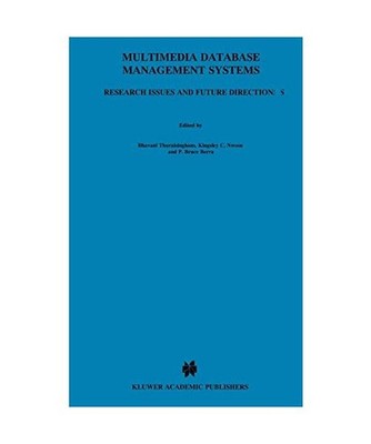 Multimedia Database Management Systems: Research Issues and Future Directions: R