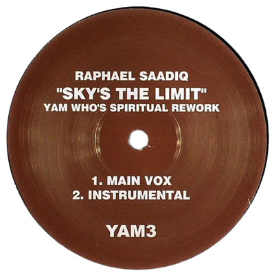 Raphael Saadiq - 'Sky's The Limit' (Yam Who's Spiritual Rework) 12''
