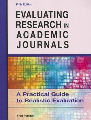 Evaluating Research in Academic Journals: A Practical Guide to Realistic  - GOOD