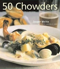 50 Chowders - Hardcover By White, Jasper - GOOD