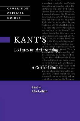 Kant's Lectures on Anthropology A Critical Guide Cohen Paperback 9781316621547