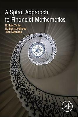 A Spiral Approach to Financial Mathematics Tintle Schelhaas Swanson Paperback
