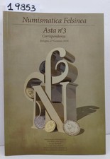 Catalogo Numismatica Felsinea n. 3 asta gennaio 2016