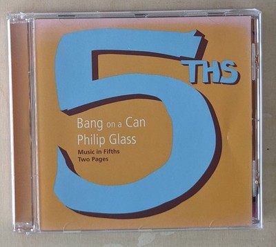 Bang On A Can - Philip Glass  Music In Fiths  Two Pages   CANTALOUPE  2004  CD