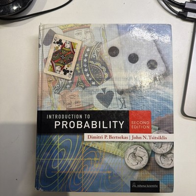 Introduction to Probability by Dimitri Bertsekas and John Tsitsiklis (2008)