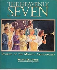 Heavenly Seven : Stories of Mighty Archangels Hardcover Melissa D