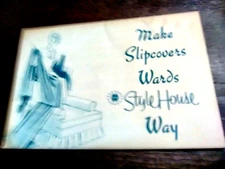 Montgomery Ward Style House Booklet~"Make Slipcovers Wards Way" Vintage