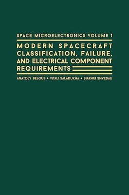 SHRINK-WRAPPED NEW: SPACE MICROELECTRONICS V1: SPACECRAFT CLASS 2017 HARDCOVER