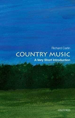 Country Music: A Very Short Introduction by Richard Carlin: Used