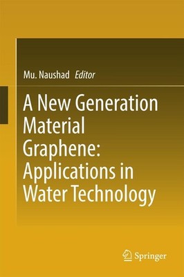 A New Generation Material Graphene: Applications in Water Technology Mu. Naushad